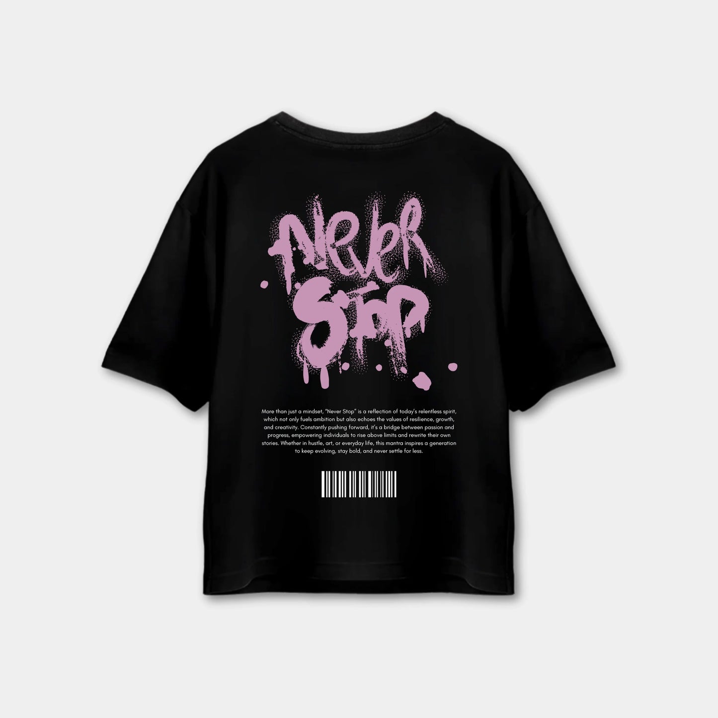 Never Stop Drop Shoulder T-shirt