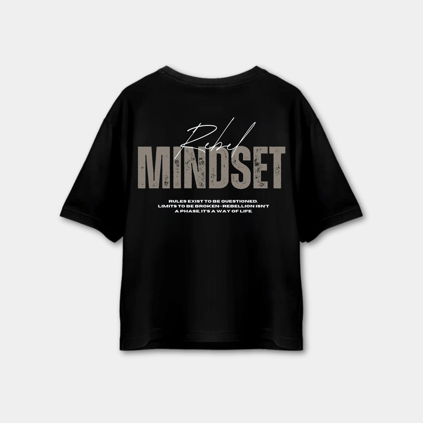 Rebel Mindset Drop shoulder T-shirt